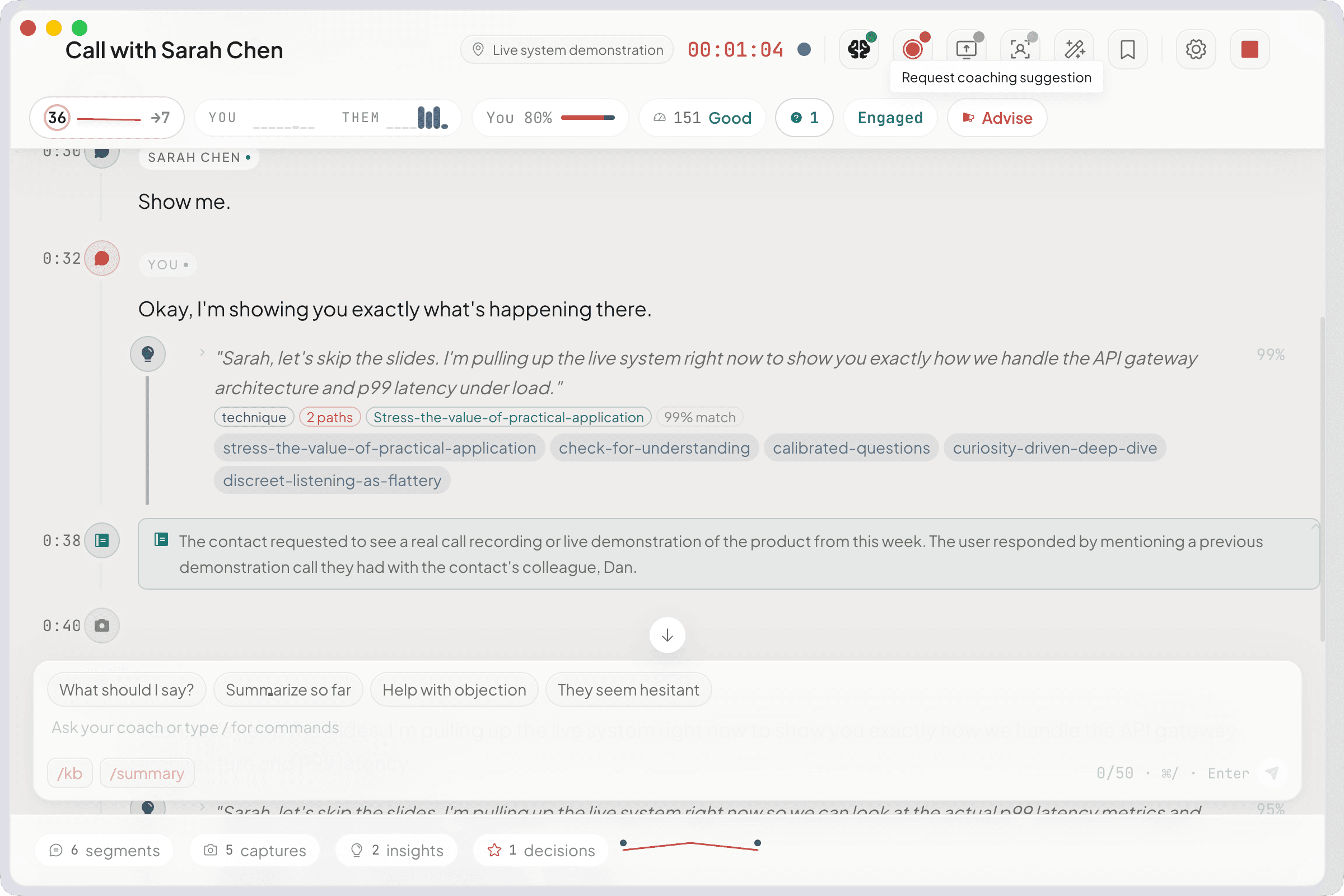 Sussur in-call coaching overlay during a live sales call with Sarah Chen: live transcript, suggestion card with cited Voss and Cialdini techniques, slash commands for coaching, and a live rapport score in the toolbar